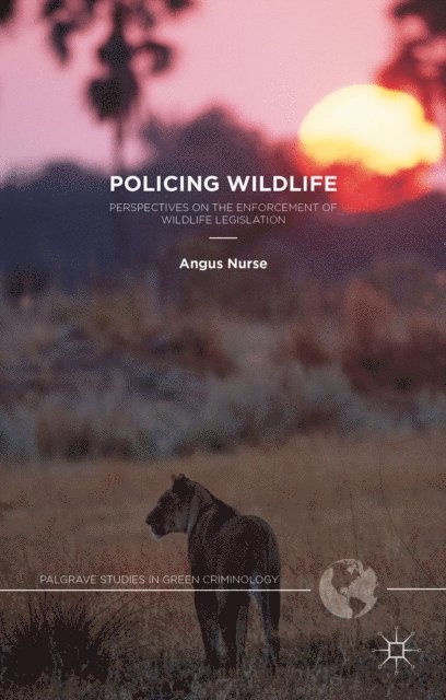 A. Nurse - Policing Wildlife, E-bok