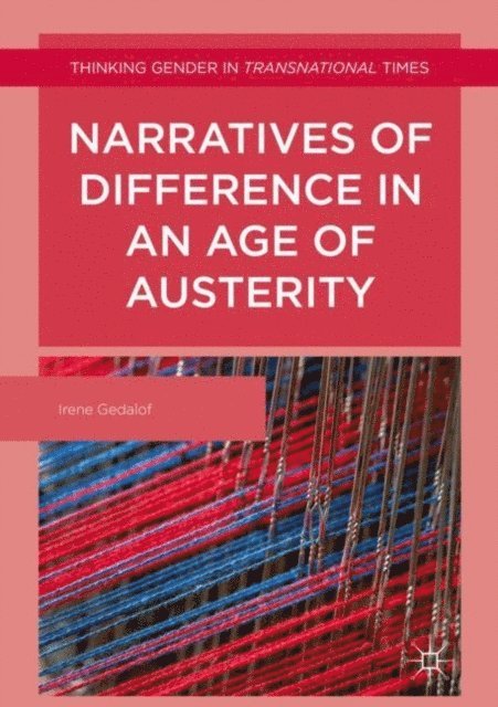 Irene Gedalof - Narratives of Difference in an Age of Austerity, E-bok