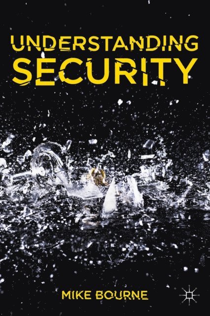 Mike Bourne - Understanding Security, E-bok