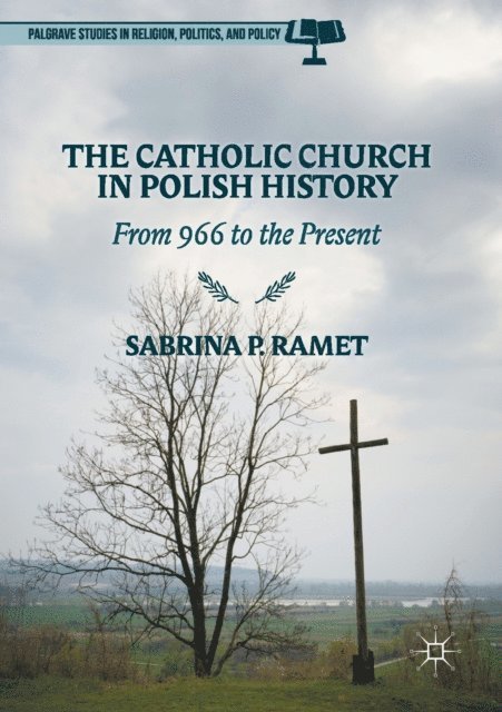 Sabrina P. Ramet - Catholic Church in Polish History, E-bok
