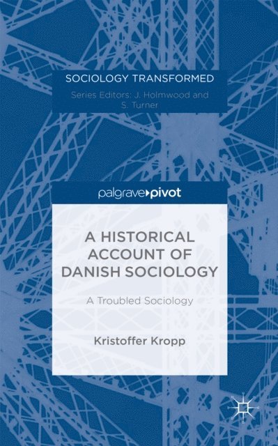 Kristoffer Kropp - Historical Account of Danish Sociology, E-bok