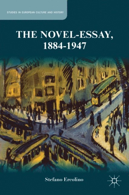 S. Ercolino - Novel-Essay, 1884-1947, E-bok