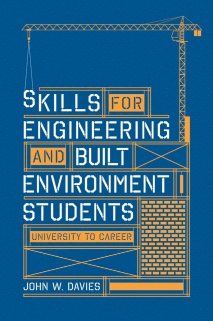 John Davies - Skills for engineering and built environment students, E-bok
