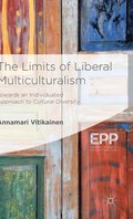 The Limits of Liberal Multiculturalism