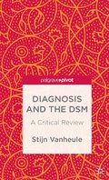 Diagnosis and the DSM
