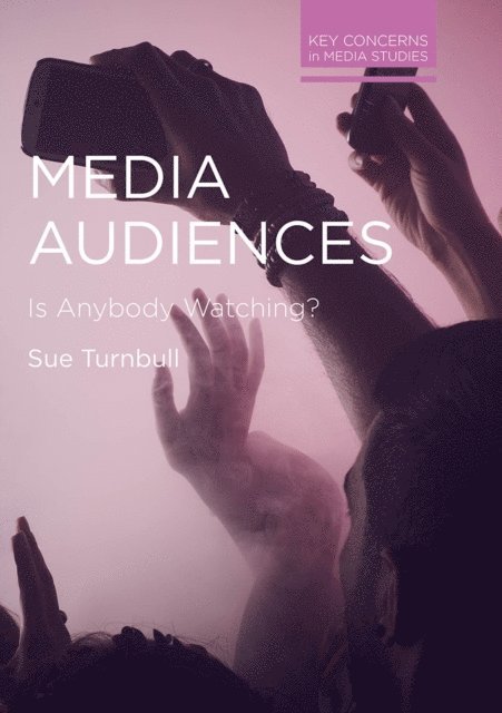 Sue Turnbull - Media Audiences, E-bok