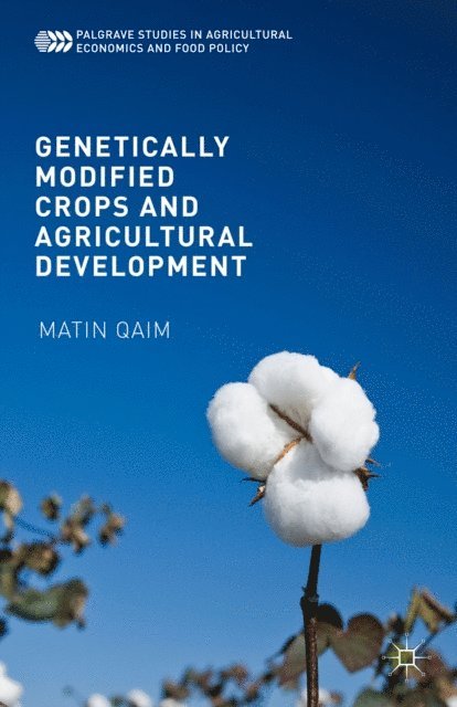 Matin Qaim - Genetically Modified Crops and Agricultural Development, E-bok