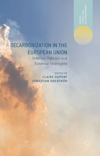 Sebastian Oberthur - Decarbonization in the European Union, E-bok