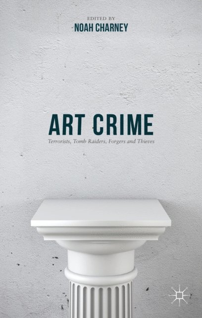 Noah Charney - Art Crime, E-bok
