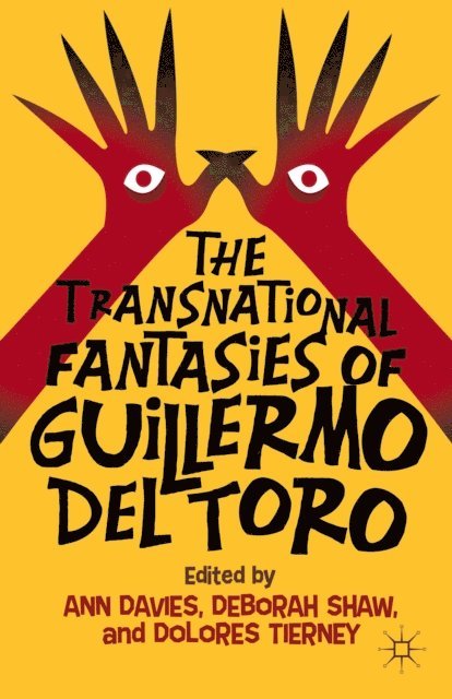 D. Tierney, D. Shaw, A. Davies - Transnational Fantasies of Guillermo del Toro, E-bok