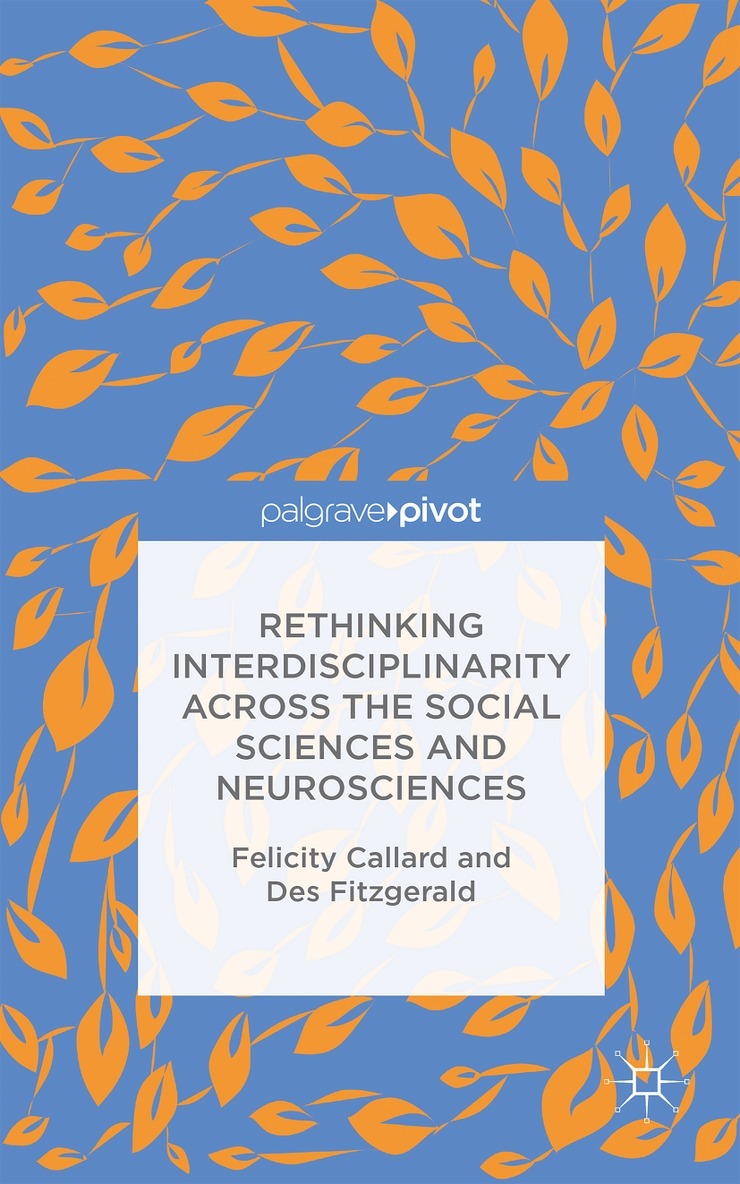 F. Callard, D. Fitzgerald - Rethinking Interdisciplinarity across the Social Sciences and Neurosciences, Inbunden. Tillgänglighet: Lägg i varukorg
