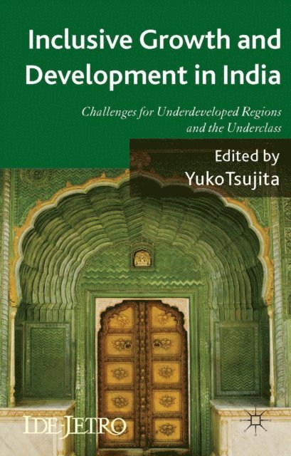 Y. Tsujita - Inclusive Growth and Development in India, E-bok