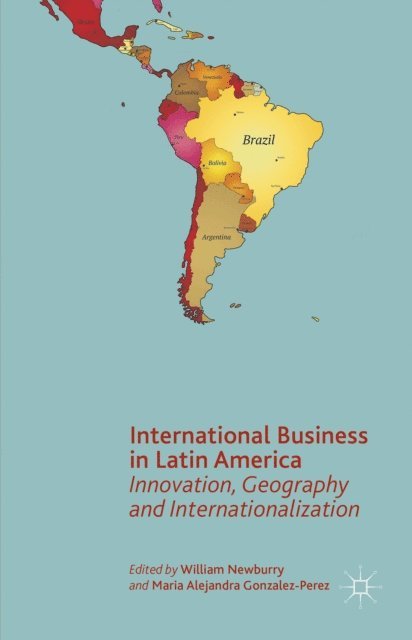 M. Gonzalez-Perez, W. Newburry - International Business in Latin America, E-bok