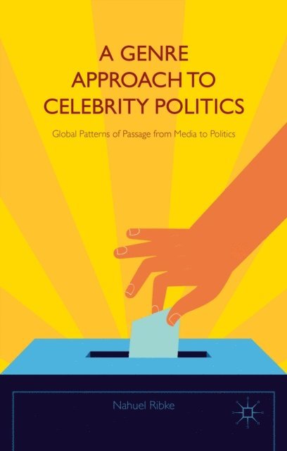 Nahuel Ribke - Genre Approach to Celebrity Politics, E-bok