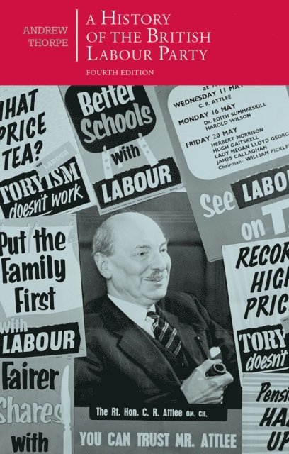 Andrew Thorpe - History of the British Labour Party, E-bok