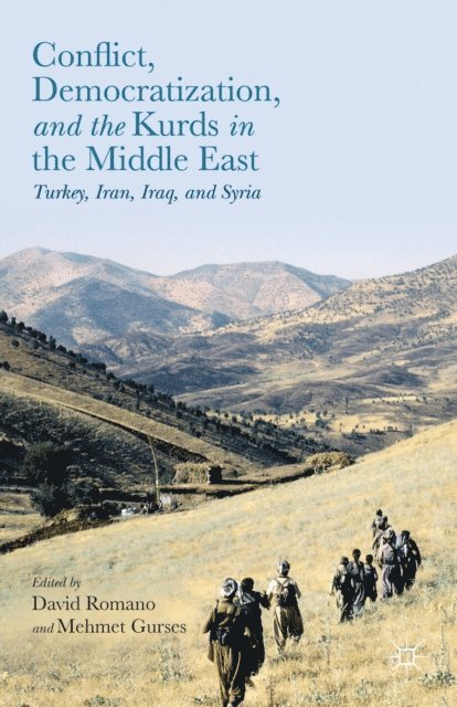 Mehmet Gurses, David Romano - Conflict, Democratization, and the Kurds in the Middle East, E-bok
