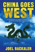 China Goes West av Joel Backaler, J Backaler