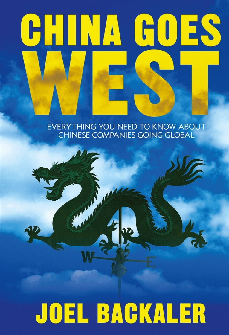 J. Backaler - China Goes West, Inbunden
