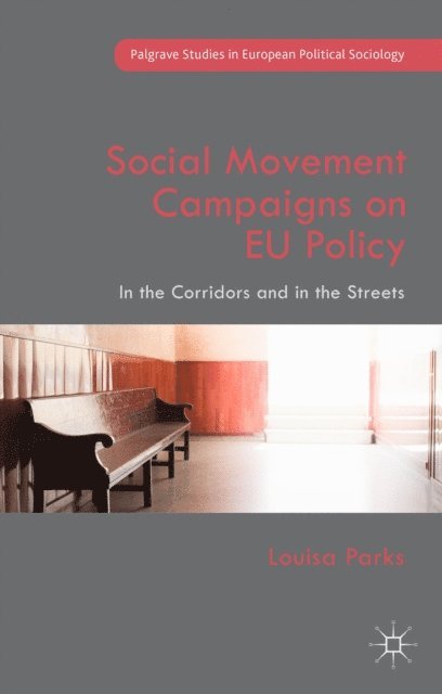 Louisa Parks - Social Movement Campaigns on EU Policy, E-bok