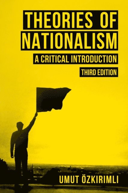 Umut Ozkirimli - Theories of Nationalism, E-bok