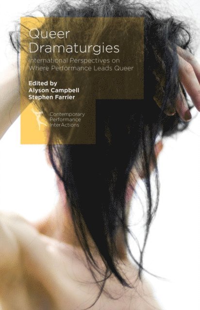 Stephen Farrier, Alyson Campbell - Queer Dramaturgies, E-bok