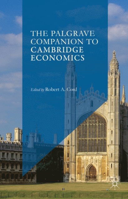 Robert A. Cord - Palgrave Companion to Cambridge Economics, E-bok