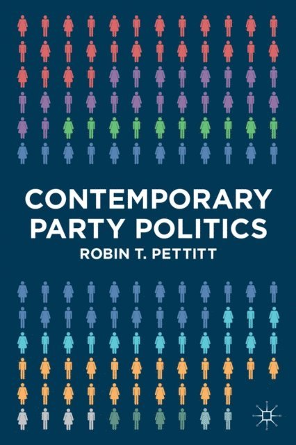 Robin T Pettitt - Contemporary Party Politics, E-bok