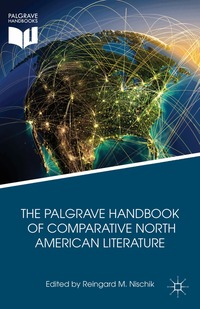 Palgrave Handbook of Comparative North American Literature