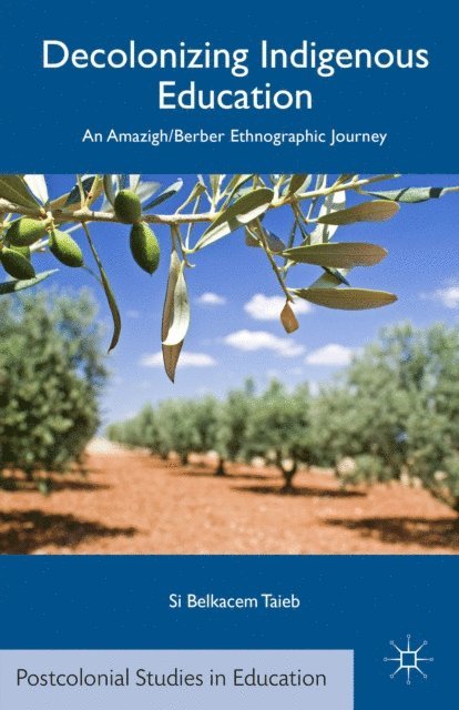 S. Taieb - Decolonizing Indigenous Education, E-bok