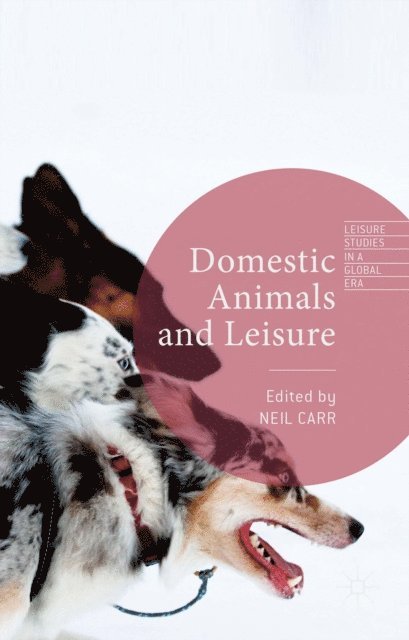 Neil Carr - Domestic Animals and Leisure, E-bok