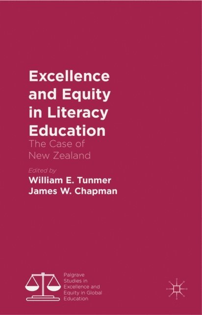 J. Chapman, William Tunmer - Excellence and Equity in Literacy Education, E-bok