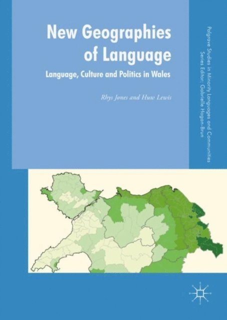 Huw Lewis, Rhys Jones - New Geographies of Language, E-bok