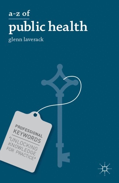 Glenn Laverack - A-Z of Public Health, E-bok