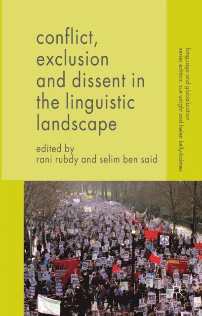 Selim Ben Said, Rani Rubdy - Conflict, Exclusion and Dissent in the Linguistic Landscape, E-bok