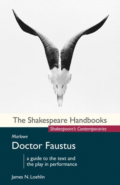 James N. Loehlin - Marlowe: Doctor Faustus, E-bok