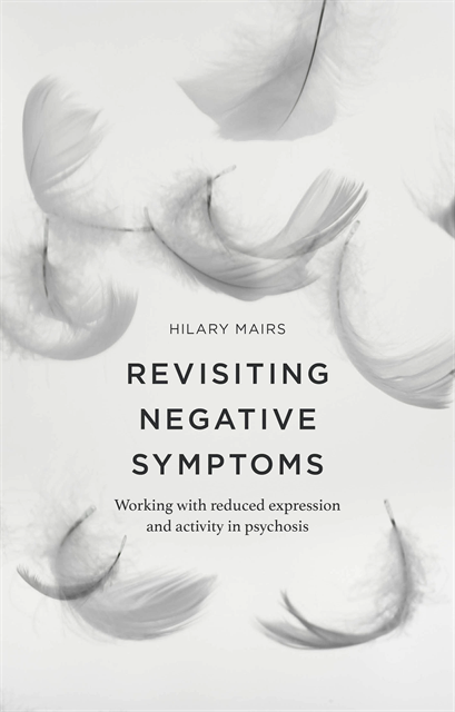 Hilary Mairs - Revisiting Negative Symptoms, E-bok