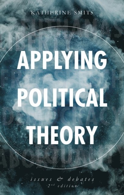 Katherine Smits - Applying Political Theory, E-bok