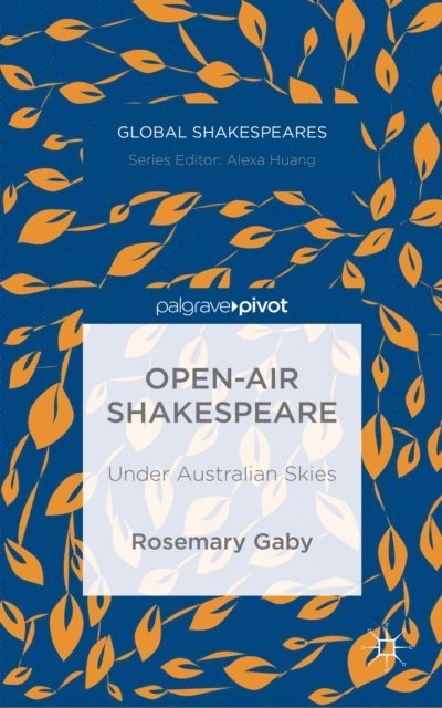 R. Gaby - Open-Air Shakespeare, E-bok