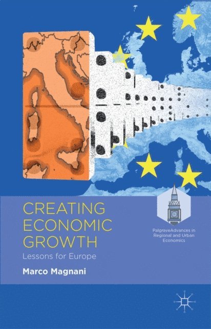 M. Magnani - Creating Economic Growth, E-bok
