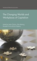 Changing Worlds and Workplaces of Capitalism