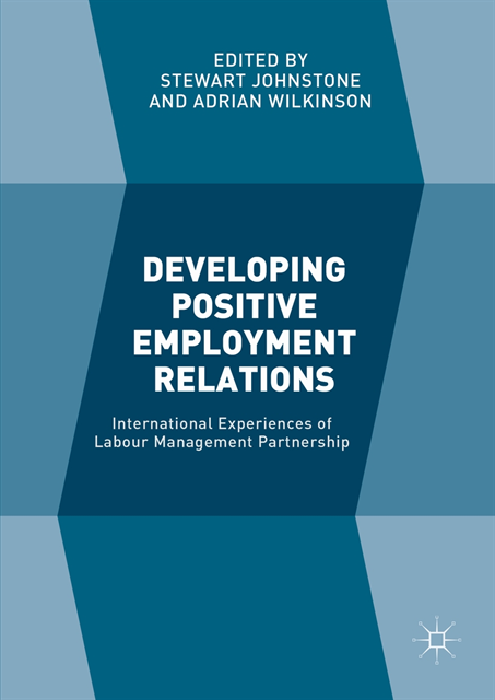 Adrian Wilkinson, Stewart Johnstone - Developing Positive Employment Relations, E-bok