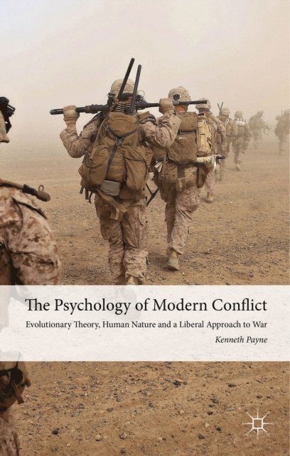 K. Payne - Psychology of Modern Conflict, E-bok
