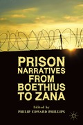 Prison Narratives from Boethius to Zana