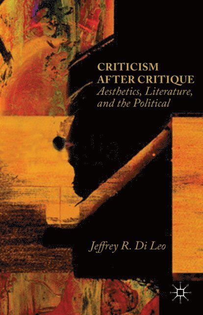 Jeffrey R. Di Leo - Criticism after Critique, E-bok