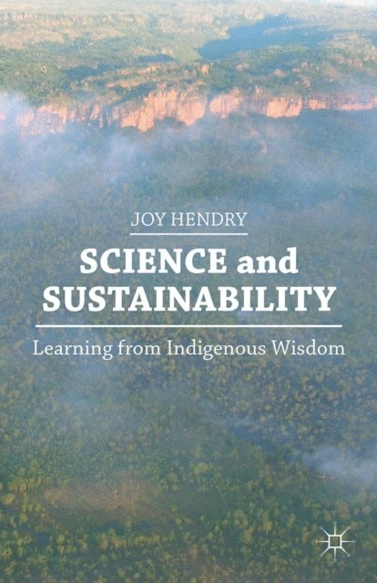 J. Hendry - Science and Sustainability, E-bok