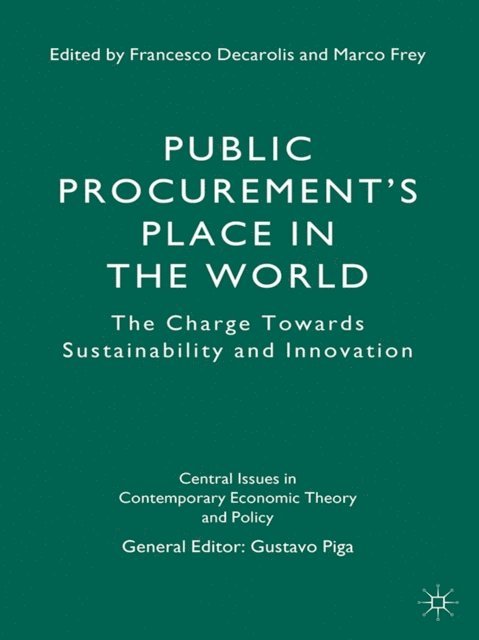 M. Frey, F. Decarolis, G. Piga - Public Procurement's Place in the World, E-bok