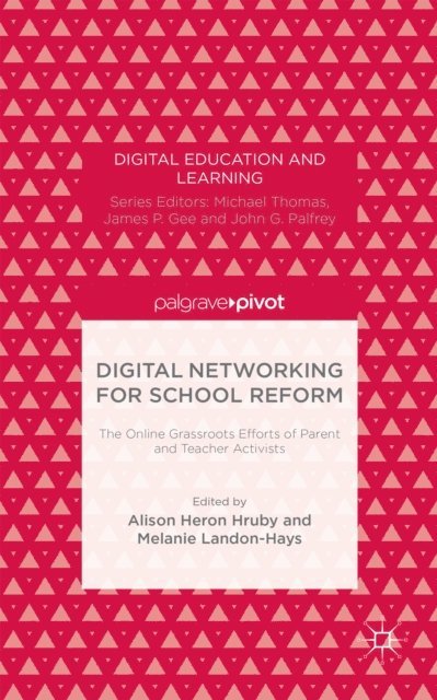 M. Landon-Hays - Digital Networking for School Reform, E-bok