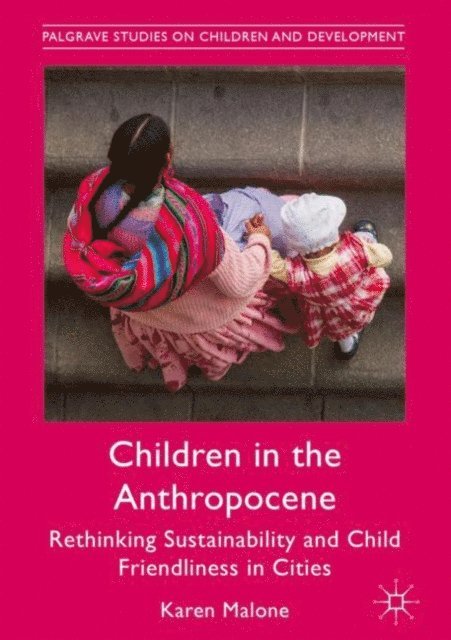 Karen Malone - Children in the Anthropocene, E-bok