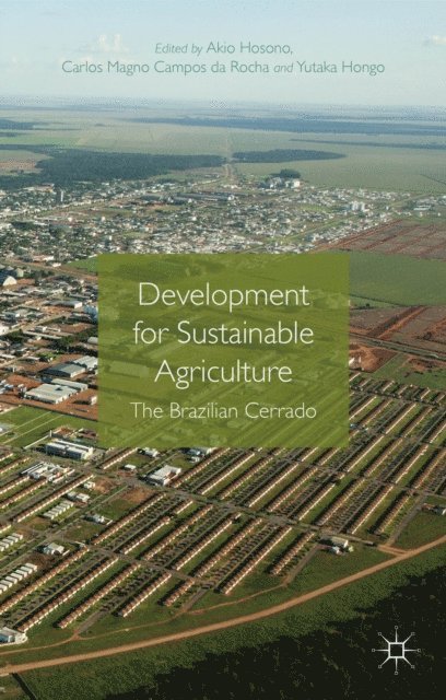Yutaka Hongo, Carlos Magno Campos da Rocha, Akio Hosono - Development for Sustainable Agriculture, E-bok