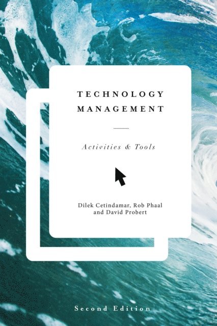 Dilek Çetindamar, Robert Phaal - Technology Management, E-bok